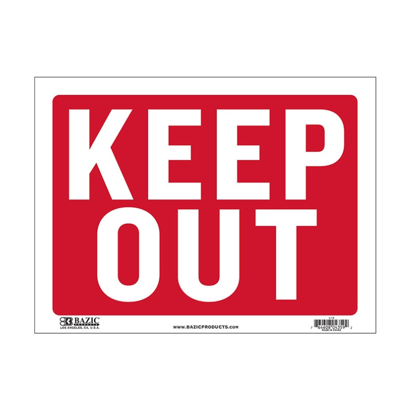 BAZIC 12" X 16" Keep Out Sign